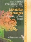 Dr. Pándy Mária - Láthatatlan ellenségek [antikvár]