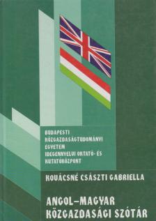 KOVÁCSNÉ CSÁSZTI GABRIELLA - Angol-magyar / Magyar-angol közgazdasági szótár [antikvár]