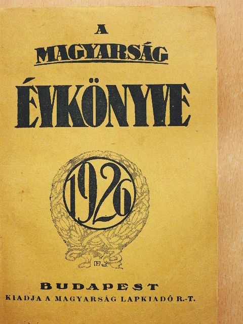 A Magyarság Évkönyve az 1926-ik esztendőre [antikvár]