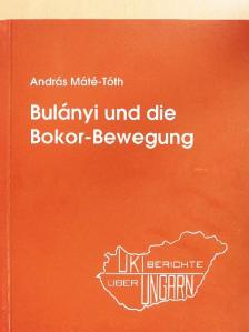 András Máté-Tóth - Bulányi und die Bokor-Bewegung [antikvár]