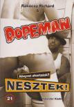 Rákócza Richárd, Dopeman - Könyvet akartatok? Nesztek! [antikvár]