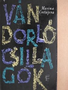 Marina Cvetajeva - Vándorló csillagok [antikvár]