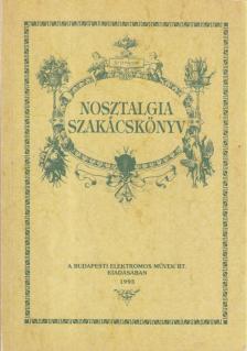 Banai József (szerk.) - Nosztalgia szakácskönyv [antikvár]