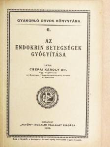 Dr. Csépai Károly - Az endokrin betegségek gyógyítása [antikvár]