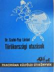 Dr. Szabó-Pap Lóránt - Törökországi utazások [antikvár]