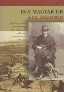 Buzinkay Géza - Egy magyar úr a XX. században [antikvár]