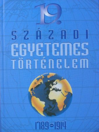 Balogh András - 19. századi egyetemes történelem [antikvár]