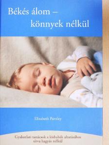 Elizabeth Pantley - Békés álom - könnyek nélkül [antikvár]