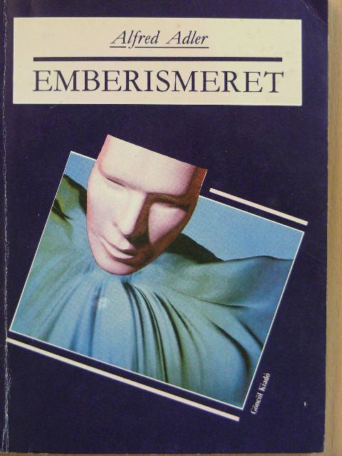 Alfred Adler - Emberismeret [antikvár]