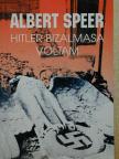 Albert Speer - Hitler bizalmasa voltam [antikvár]