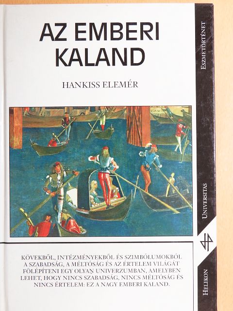 Hankiss Elemér - Az emberi kaland [antikvár]