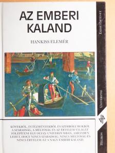Hankiss Elemér - Az emberi kaland [antikvár]