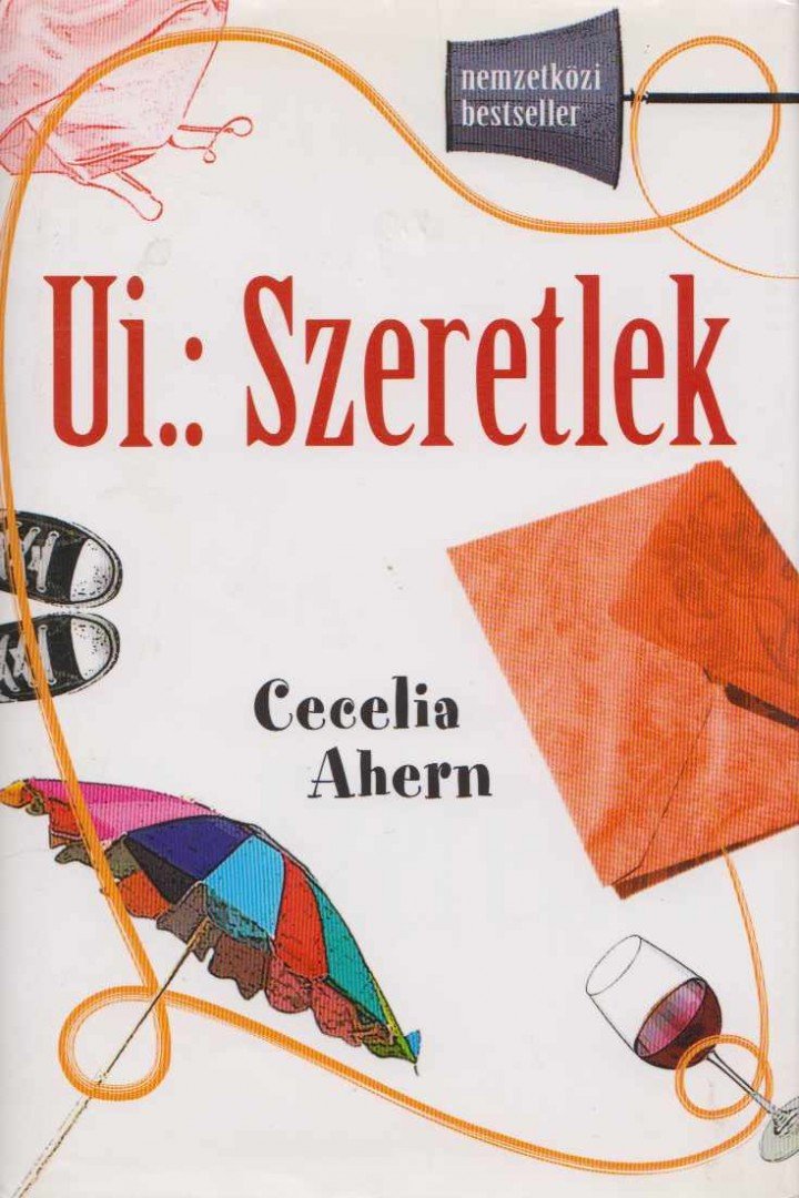 Cecelia Ahern - Ui.: Szeretlek [antikvár]