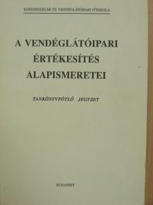Dr. Csizmadia László - A vendéglátóipari értékesítés alapismeretei [antikvár]