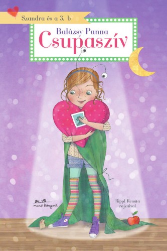 Balázsy Panna - Szandra és a 3.b - Csupaszív [eKönyv: epub, mobi]