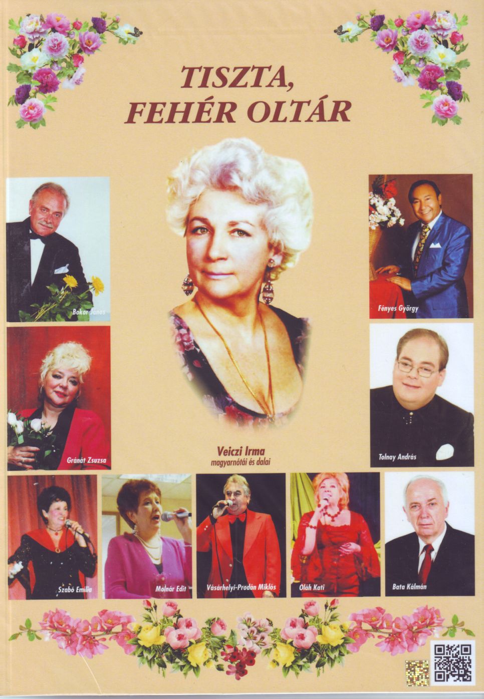 TISZTA FEHÉR OLTÁR VEICZI IRMA MAGYARNÓTÁI ÉS DALAI