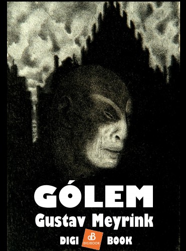 Gustav Meyrink - Gólem [eKönyv: epub, mobi]