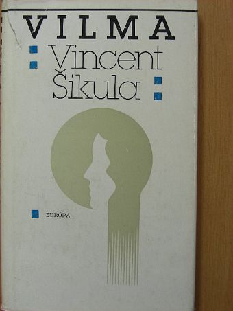 Vincent Sikula - Vilma [antikvár]