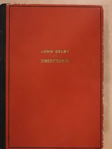 John Selby - Ismeretlen út [antikvár]
