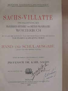 Dr. Césaire Villate - Sachs-Villatte Encyklopädisches Französisch-Deutsches und Deutsch-Französisches Wörterbuch I. [antikvár]