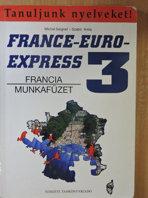 Michel Soignet - France-Euro-Express 3. - Munkafüzet [antikvár]