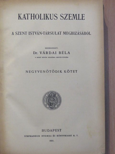 Balassa Brunó - Katholikus Szemle 1931. január-június (fél évfolyam) [antikvár]