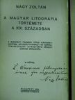 Nagy Zoltán - A magyar litográfia története a XIX. században (dedikált példány) [antikvár]