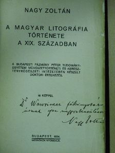 Nagy Zoltán - A magyar litográfia története a XIX. században (dedikált példány) [antikvár]