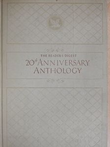 The Reader's Digest twentieth anniversary anthology [antikvár]