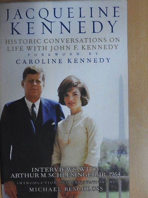 Jacqueline Kennedy: Historic Conversations on Life with John F. Kennedy - CD-vel [antikvár]