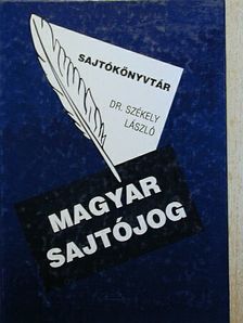 Dr. Székely László - Magyar sajtójog [antikvár]