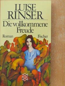 Luise Rinser - Die vollkommene Freude [antikvár]