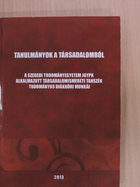 Antós Judit - Tanulmányok a társadalomról [antikvár]