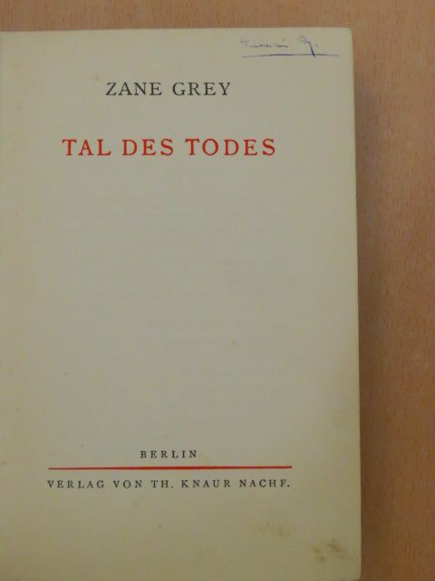 Zane Grey - Tal des Todes [antikvár]