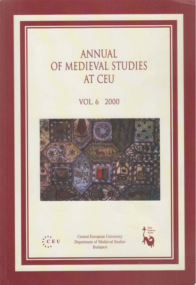 Szende Katalin (szerk.), Sebők Marcell (szerk.) - Annual of Medieval Studies at CEU vol. 6 2000 [antikvár]