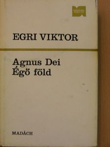 Egri Viktor - Agnus Dei/Égő föld [antikvár]