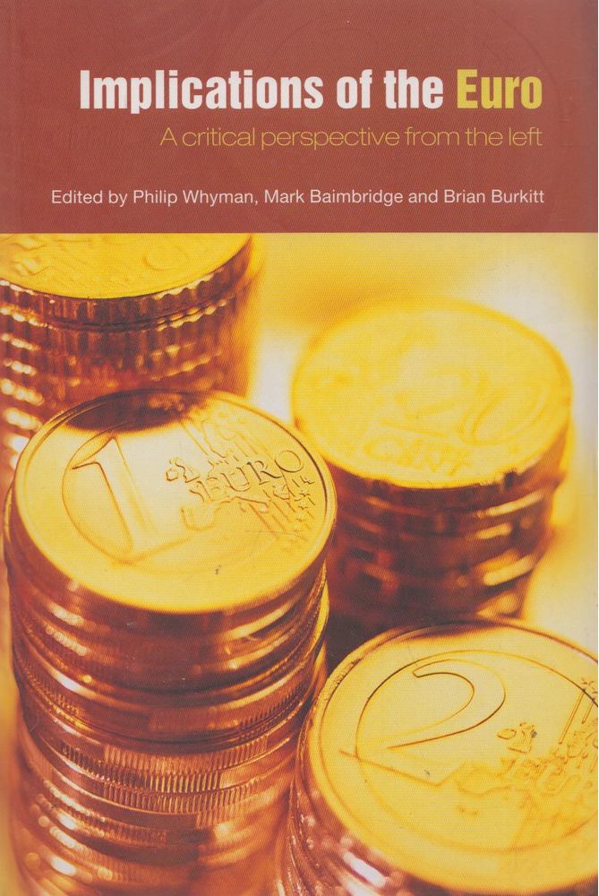 Philip Whyman, Mark Baimbridge, Brian Burkitt - Implications of the Euro [antikvár]