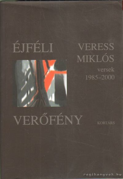 Veress Miklós - Éjféli verőfény [antikvár]