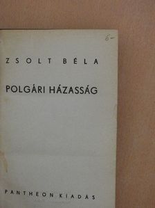 Zsolt Béla - Polgári házasság [antikvár]