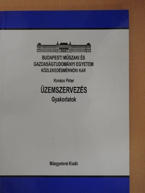 Dr. Kovács Péter - Üzemszervezés [antikvár]