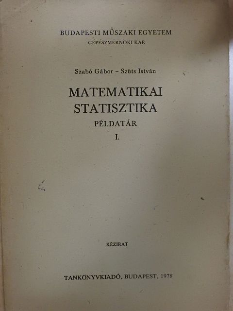 Szabó Gábor - Matematikai statisztika példatár I. [antikvár]