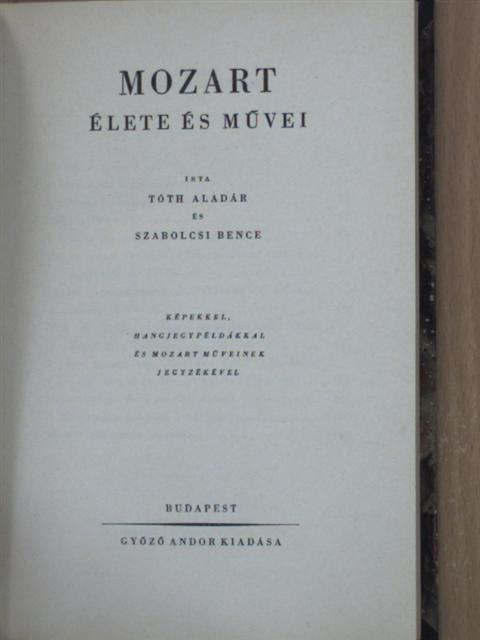 Szabolcsi Bence - Mozart élete és művei [antikvár]