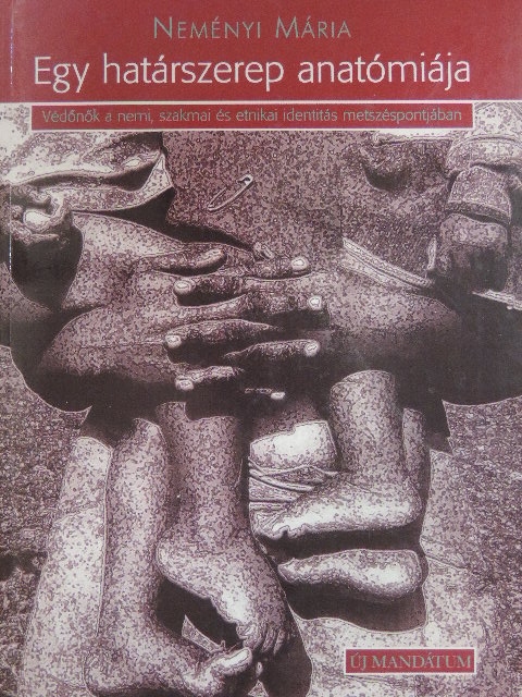 Neményi Mária - Egy határszerep anatómiája [antikvár]