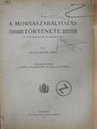 Tellyesniczky János - A Morvaszabályozás története [antikvár]