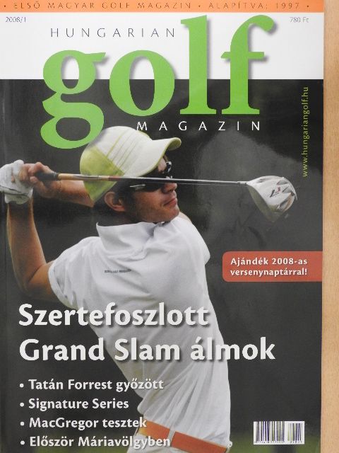 Szigeti Csaba - Hungarian Golf Magazin 2008/1. [antikvár]