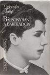 Szoboszlai Margit - Bársonyban a barikádon [antikvár]