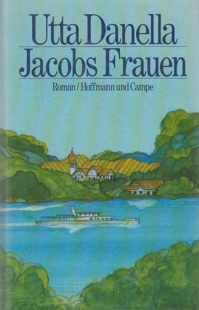 Danella, Utta - Jacobs Frauen [antikvár]