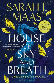 Sarah J. Maas - House of Sky and Breath (Crescent City Series, Book 2)