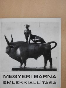 Dr. László Gyula - Megyeri Barna emlékkiállítása (aláírt példány) [antikvár]