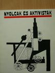 Aknai Tamás - Nyolcak és aktivisták [antikvár]